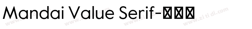 Mandai Value Serif字体转换